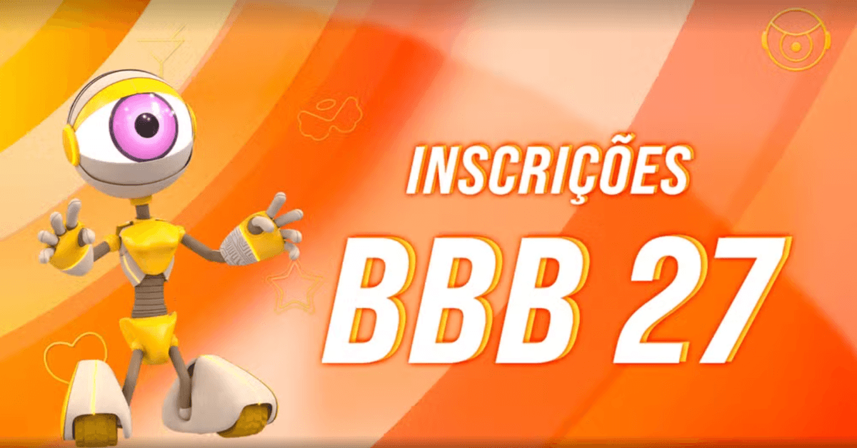 Inscrições para o BBB 27: Como participar, dicas para o vídeo e cuidados com golpes