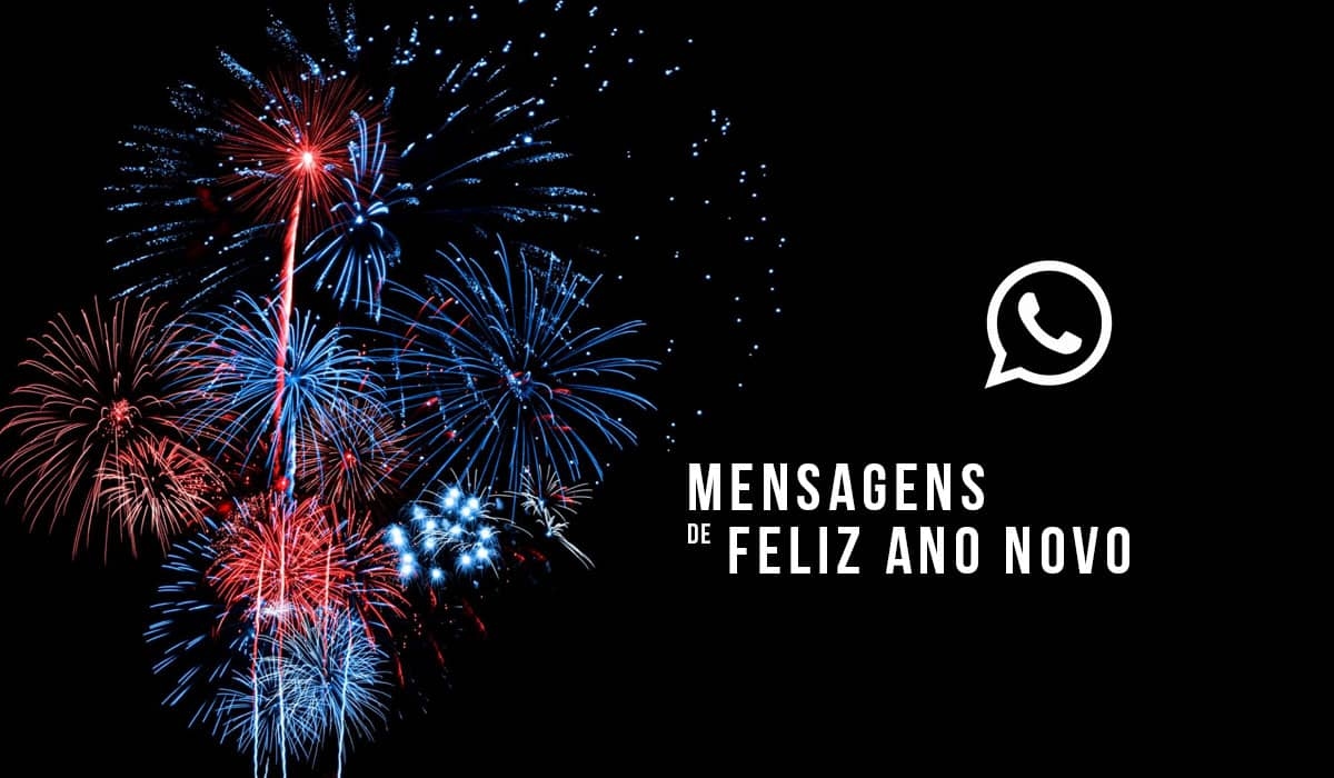Mensagens de feliz ano novo para WhatsApp já circulam a todo vapor