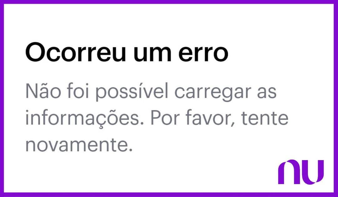 Nubank apresenta problemas com dados dos clientes e transferência hoje (31/05)